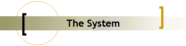The System